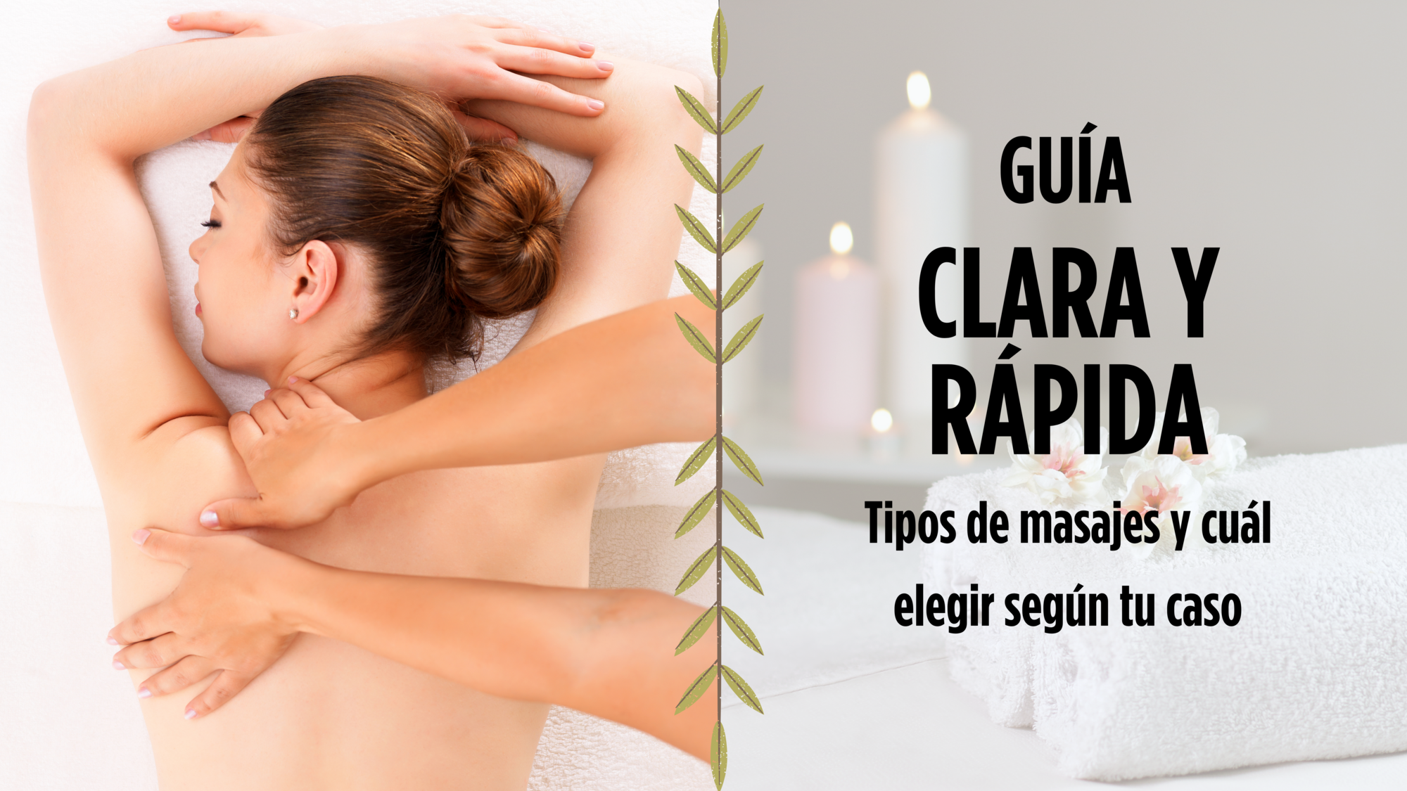 Post: Tipos de masajes y cuál elegir según tu caso: GUÍA CLARA Y RÁPIDA
